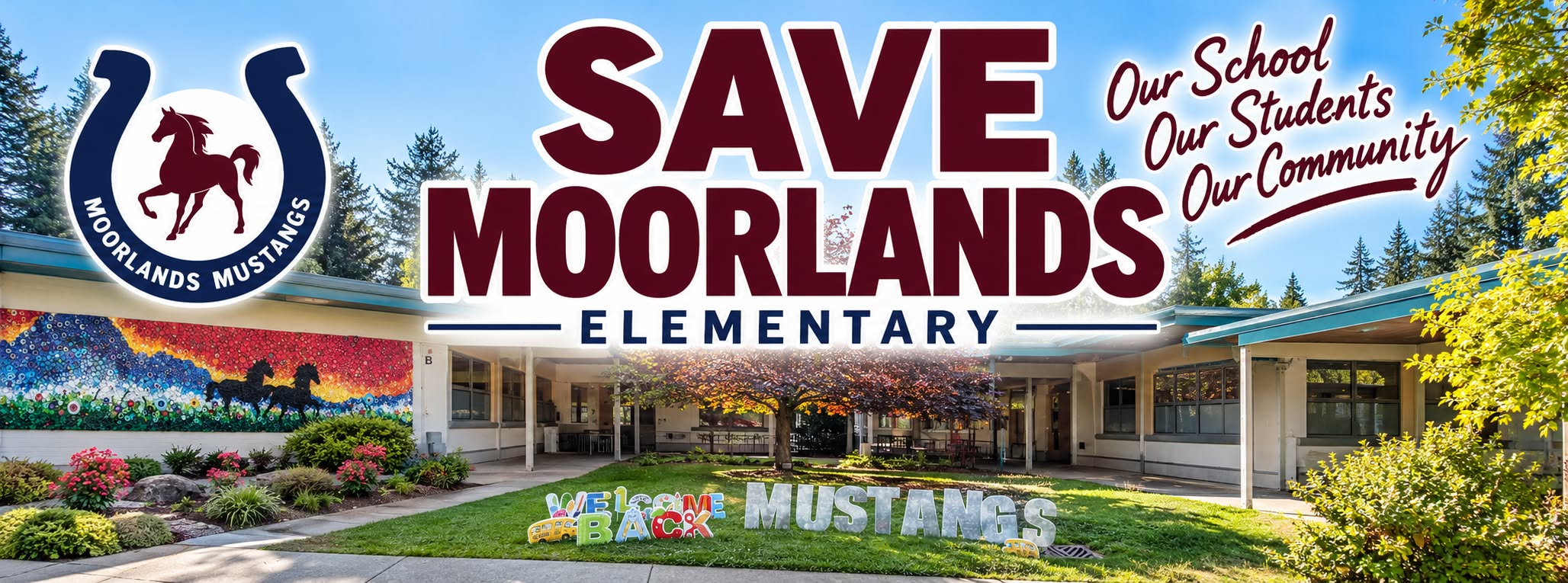 Save Moorlands Elementary. Our school, our students, our community. The Moorlands Mustangs emblem above the school courtyard.